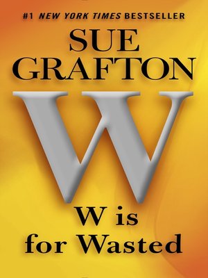 cover image of "W" is for Wasted